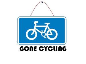 GONE CYCLING SIGN